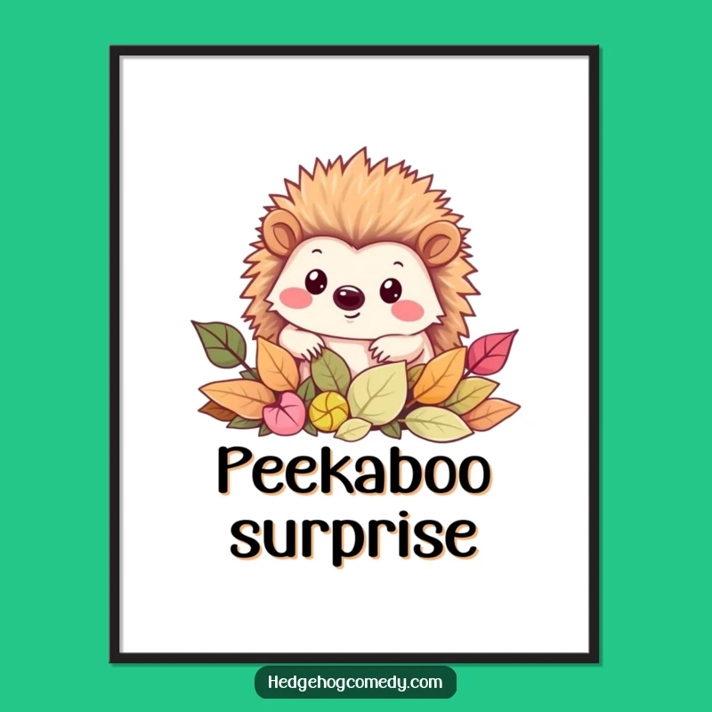 Funny Kawaii Peek-a-Boo Hedgehog Digital Art: Leafy Print Gift
