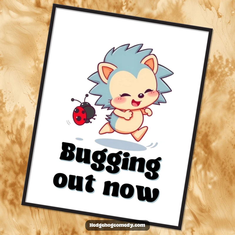 Funny Hedgehog Poster: Energetic hedgehog enthusiastically chasing a ladybug, capturing a moment of playful nature.
