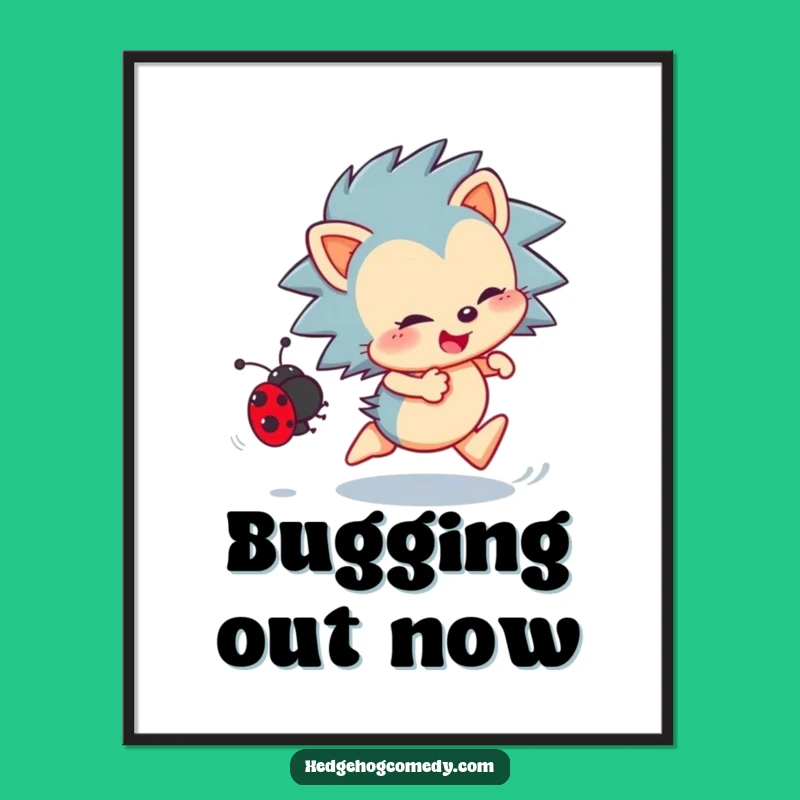 Funny Hedgehog Poster: Enthusiastic Ladybug Chase, Adorable Nature Art
