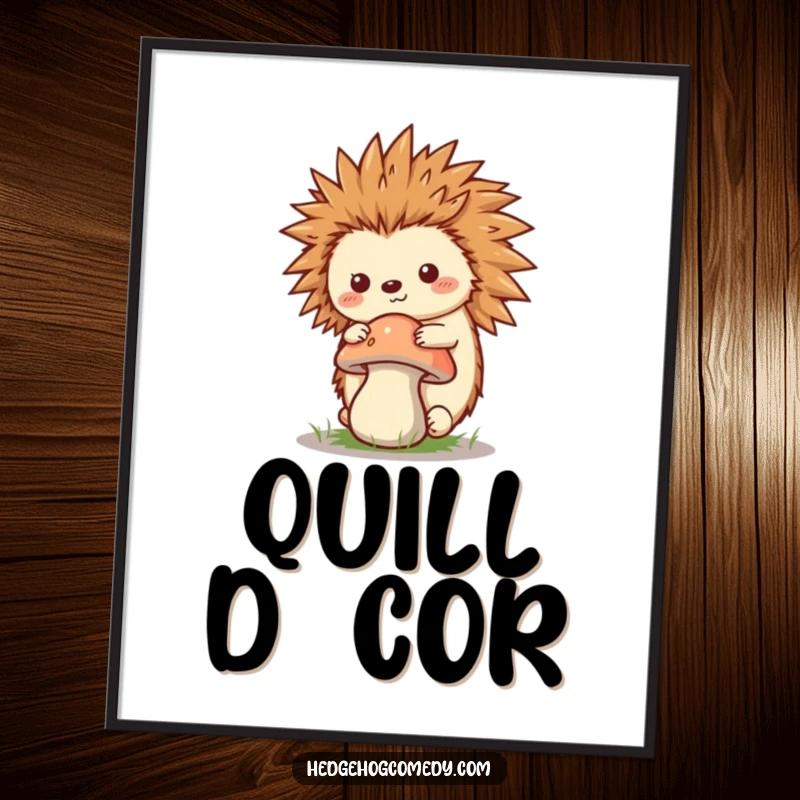 Funny Kawaii Hedgehog Poster, balancing a mushroom on its quills, perfect for adding whimsical and humorous nature-themed wall art.