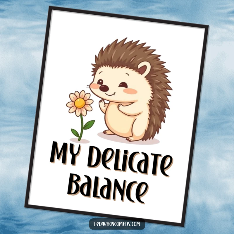 Funny whimsical poster of a playful hedgehog attempting to balance a tiny flower, perfect for adding charm to any room.
