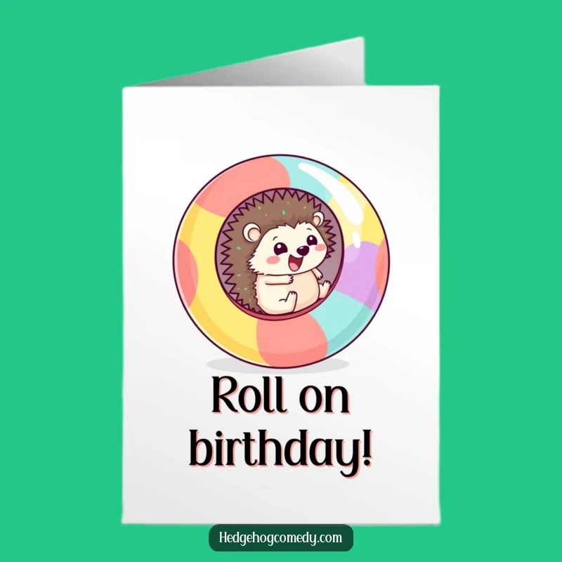 Free Printable Birthday Card: Funny Rolling Hedgehog, Your Speedy, Downloadable Gift!