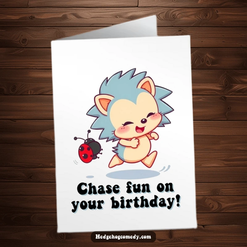 Funny Free Printable Birthday Card: An energetic hedgehog enthusiastically chases a tiny ladybug across a sunny meadow.