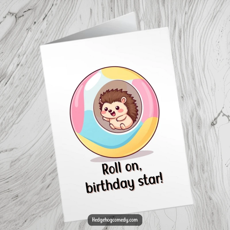 Funny Free Printable Birthday Card: Kawaii hedgehog joyfully rolls downhill inside a giant colorful ball.
