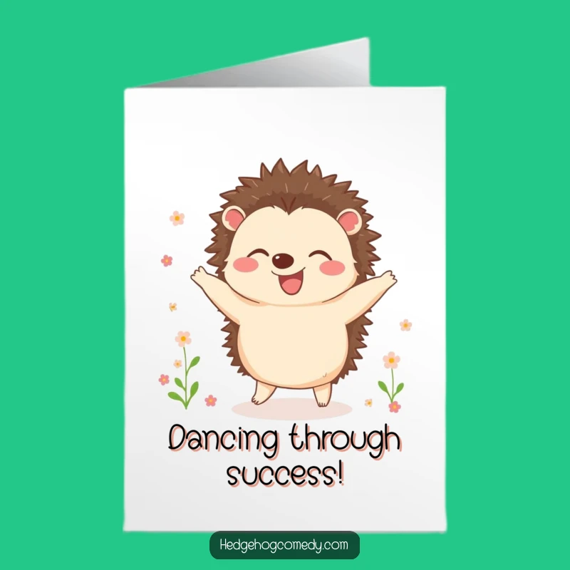 Free Printable Congrats Card: Dancing Hedgehog, Blooming Success, Easy Download