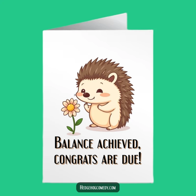 Free Printable Congrats Card: Flower Balancing Hedgehog for a Funny DIY Win