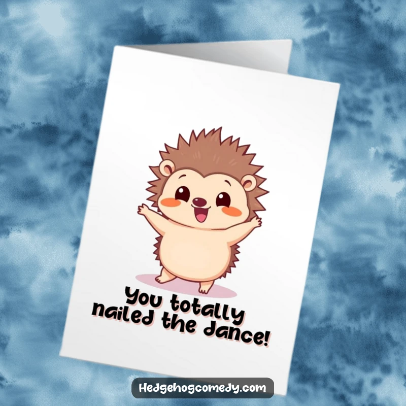 Funny Free Printable congratulations card of a kawaii hedgehog doing a silly dance with wiggling quills, expressing pure celebration and happiness.