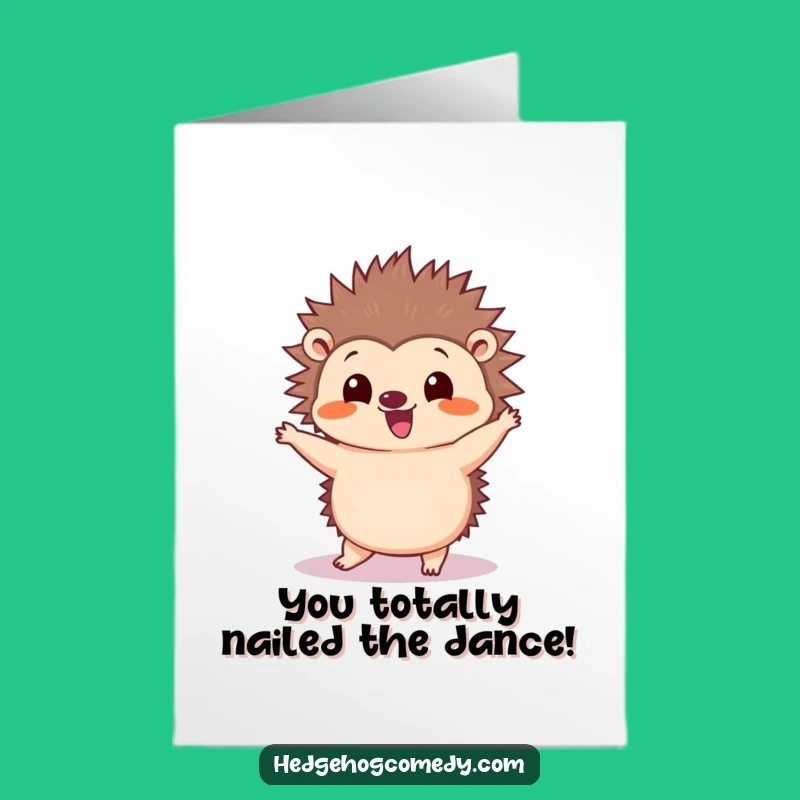 Free Printable Congrats Card: Hedgehog Sings Silly Dance, Funny Downloadable Gift
