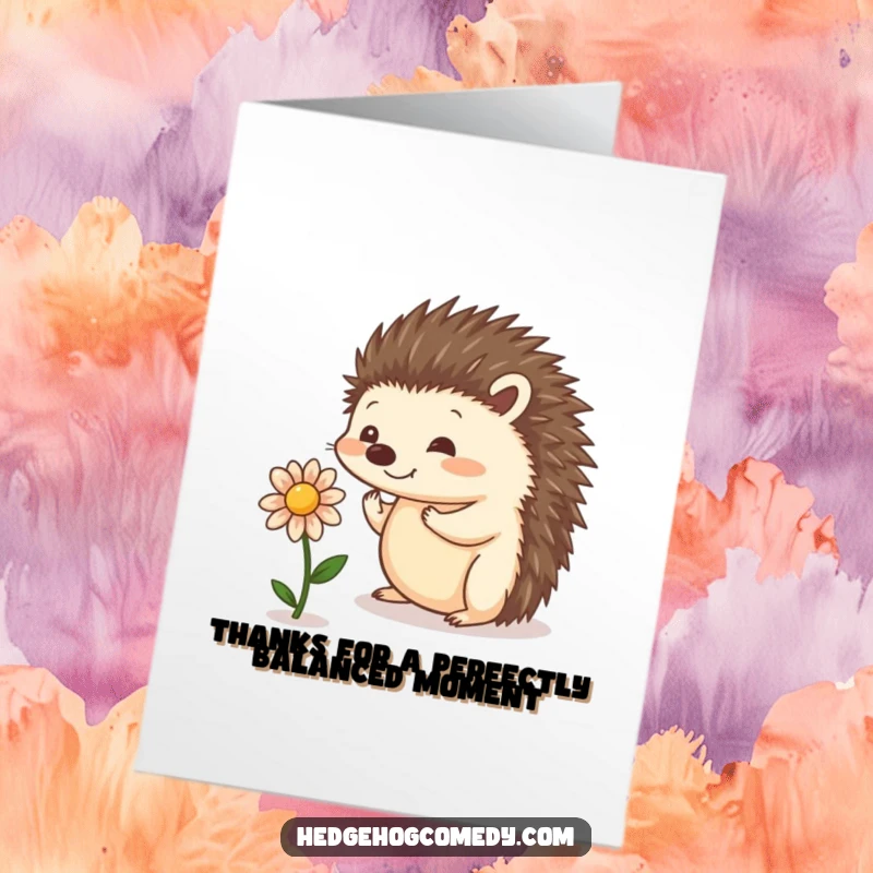 Funny Free Printable Thank You Card depicting a cute hedgehog balancing a small flower, a whimsical and humorous way to express thanks.