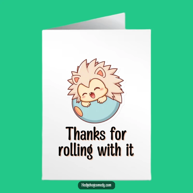 Free Printable Thank You Card: Rolling Hedgehog, Downloadable Joyful Gratitude Humor