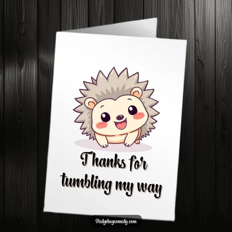 Funny Free Printable thank you card featuring a happy kawaii hedgehog with a big smile tumbling forward playfully, expressing thanks with adorable energy.