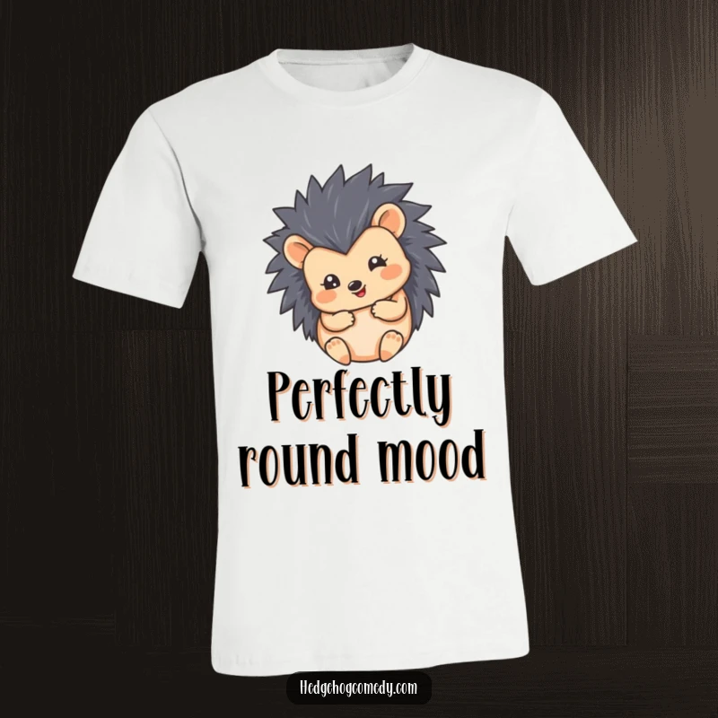Funny t-shirt featuring a hedgehog character in a cute, round, happy ball shape. Humorous and adorable design.
